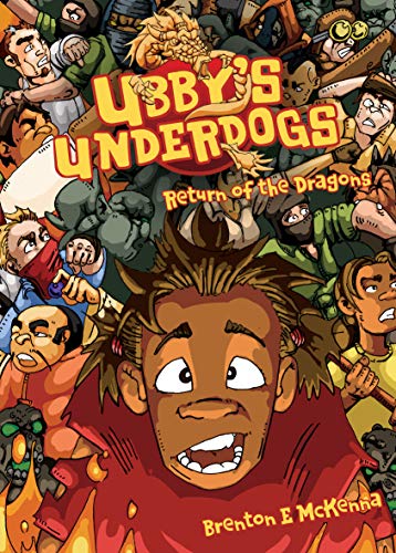 Return of the Dragons (Ubby's Underdogs #3)