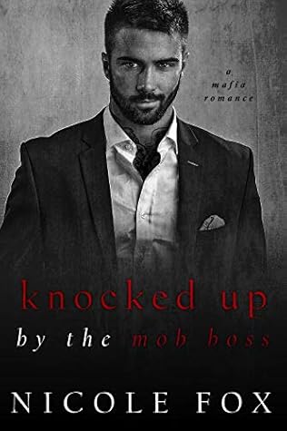 Knocked Up by the Mob Boss (Russian Crime Brotherhood, #4)