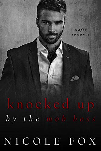 Knocked Up by the Mob Boss (Russian Crime Brotherhood, #4)