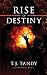 Rise of Destiny