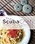 The SCUBA Chef Seafood Reci...