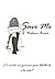 Save Me (Spanish Edition)