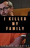 I Killed my Family: Chris Watts And Other Stories