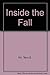 Inside the Fall