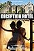 Deception Hotel: A Wedding,...