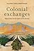 Colonial exchanges: Political theory and the agency of the colonized