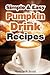 Simple & Easy Pumpkin Drink Recipes: 20 Pumpkin Drink Recipes