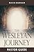 The Wesleyan Journey Pastor...