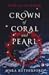 Crown of Coral and Pearl