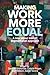 Making work more equal: A new labour market segmentation approach