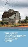 The quiet contemporary American novel (Contemporary American and Canadian Writers)