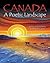 Canada: A Poetic Landscape