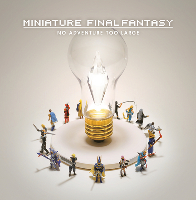 Miniature Final Fantasy (Hardcover)