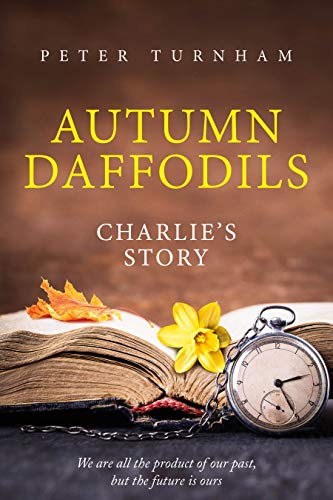 Autumn Daffodils - Charlie's Story (Autumn Daffodils #1)