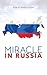 Miracle in Russia by Ron        Cook