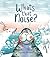 What's That Noise? by Naomi Howarth