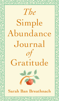 The Simple Abundance Journal of Gratitude (Hardcover)