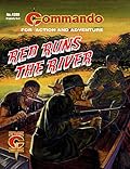 Commando #4389: Red Runs The River