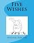 Five Wishes