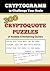 Cryptograms To Challenge Your Brain: 300 Cryptoquote Puzzles of Notable Entertaining Quotes