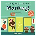 I Thought I Saw a Monkey!