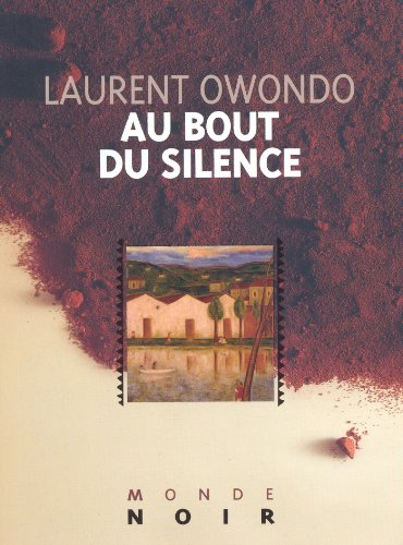 Au bout du silence (Monde Noir)
