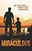 Miraculous: True Story of t...