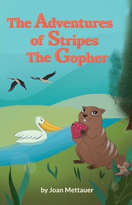 The Adventures of Stripes the Gopher