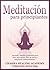 Meditaci�n Para Principiant...