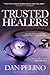 Trusted Healers: Dr. Paul G...