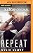 Repeat (Larsen Bros #1)