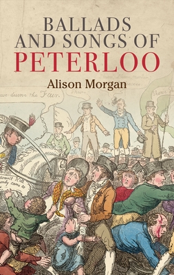 Ballads and songs of Peterloo (Hardcover)
