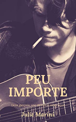 Peu importe (Kindle Edition)