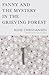 Fanny and the Mystery in the Grieving Forest