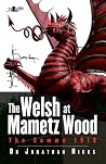 The Welsh at Mametz Wood: The Somme 1916