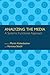 Analyzing the Media: A Syst...