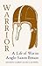 Warrior: The Biography of a Man With No Name