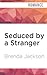 Seduced by a Stranger