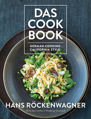Das Cookbook: German Cooking... California Style (English and German Edition)