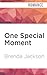 One Special Moment