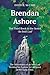 Brendan Ashore: The Adventures of an Irish Lad Seeking his Fortunes in Liverpool in the Early 1960s