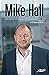The Mike Hall Story: How We...