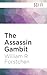 The Assassin Gambit