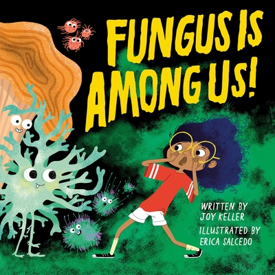 Fungus is Among Us! (Hardcover)