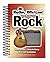 How To Play Rhythm, Riffs & Lead Rock: Easy-to-Use, Easy-to-Carry, Over 140 Examples