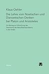 Die Lehre vom Noetischen und Dianoetischen Denken bei Platon und Aristoteles (German Edition)