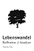 Lebenswandel - Reflexion & ...