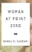 Woman at Point Zero by Nawal El Saadawi Woman at Point Zero by Nawal El Saadawi