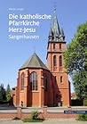 Die Katholische Pfarrkirche Herz-Jesu Sangerhausen (Grosse Kunstfuhrer / Kirchen Und Kloster) (German Edition)