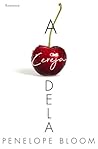 A Cereja Dela by Penelope Bloom